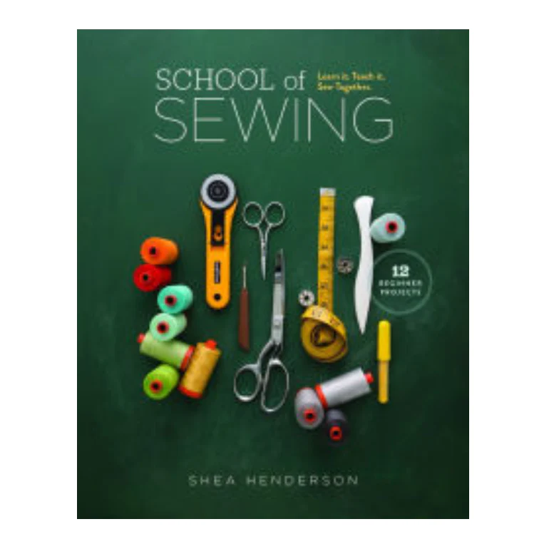 Book - School of Sewing by Shea Henderson