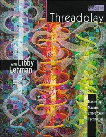 Threadplay Book by Libby Lehman